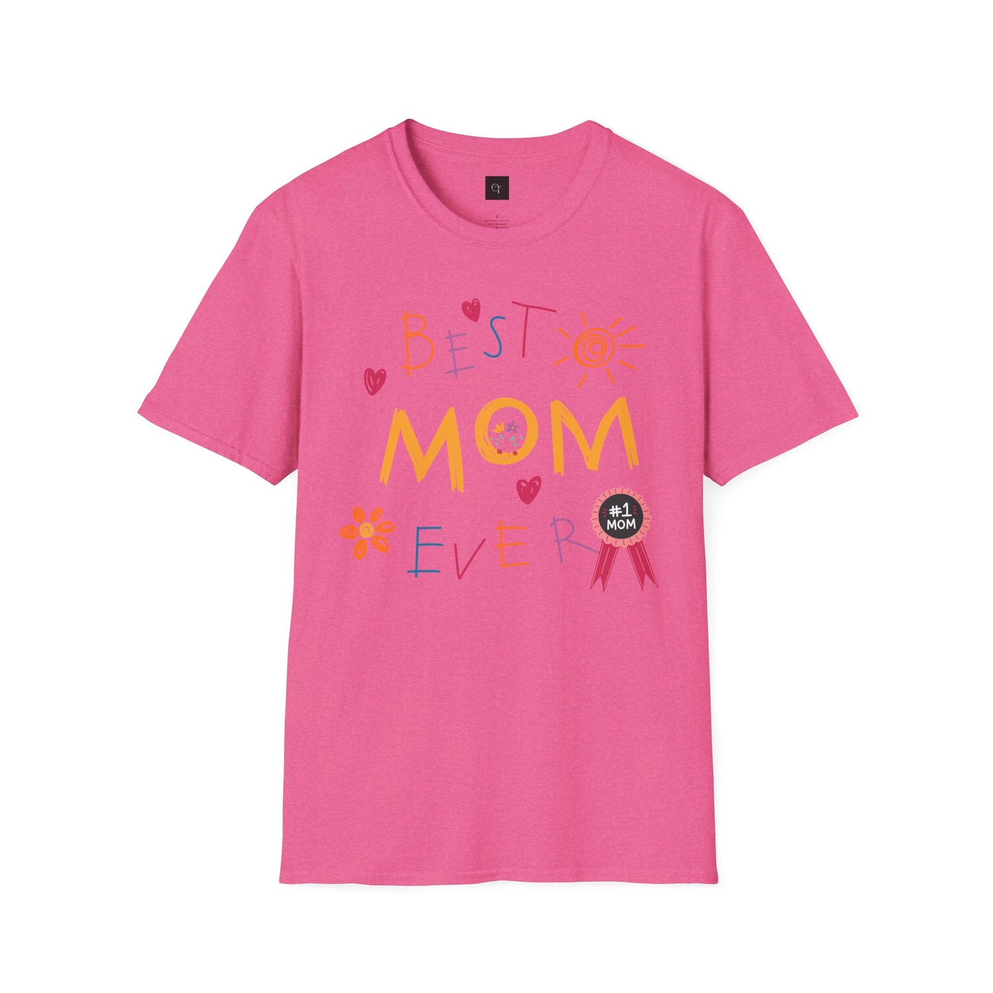 Best Mom Ever; Soft style T-Shirt - Perfect Gift for Mother's Day