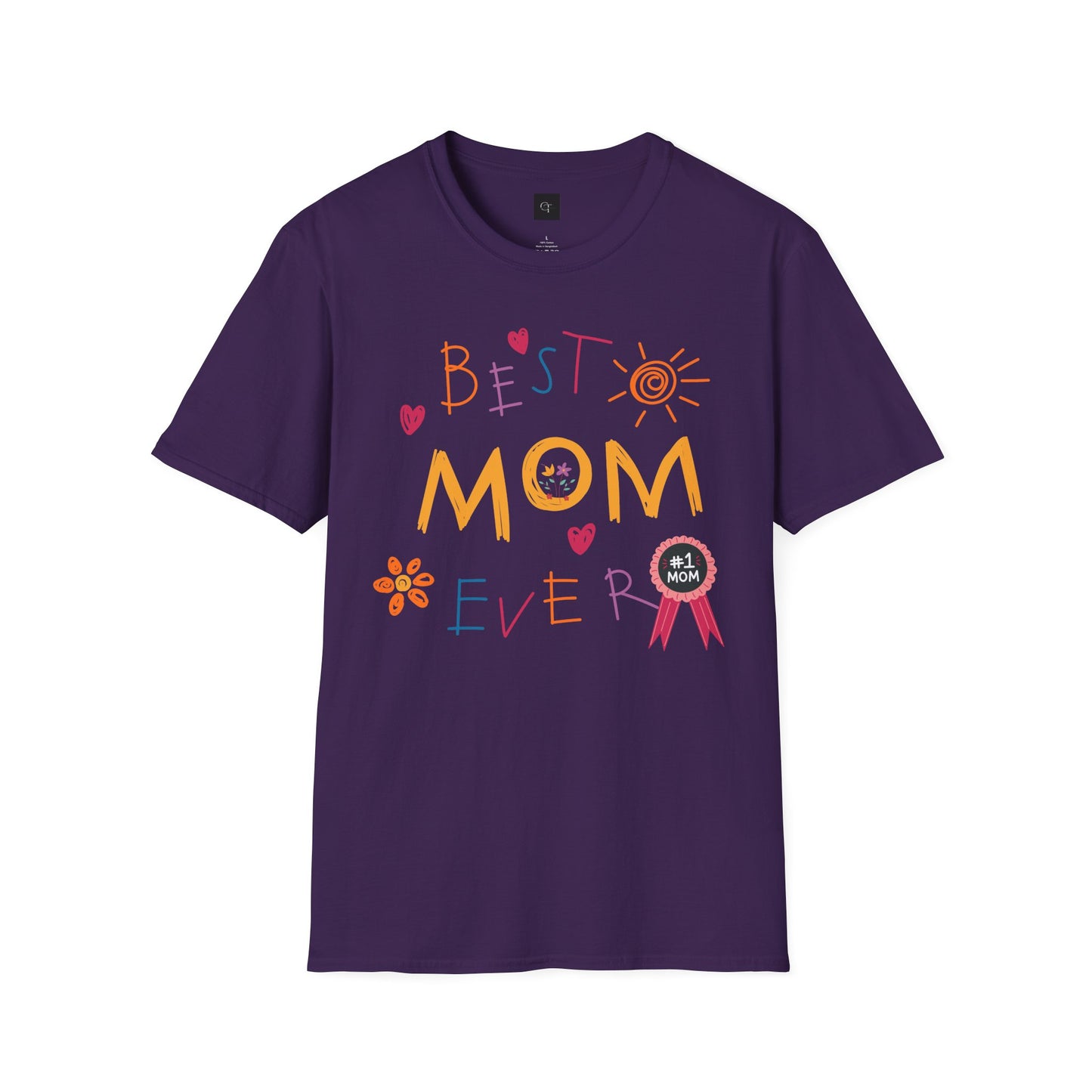 Best Mom Ever; Soft style T-Shirt - Perfect Gift for Mother's Day