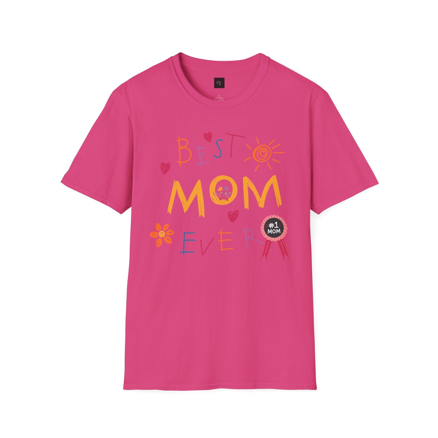 Best Mom Ever; Soft style T-Shirt - Perfect Gift for Mother's Day