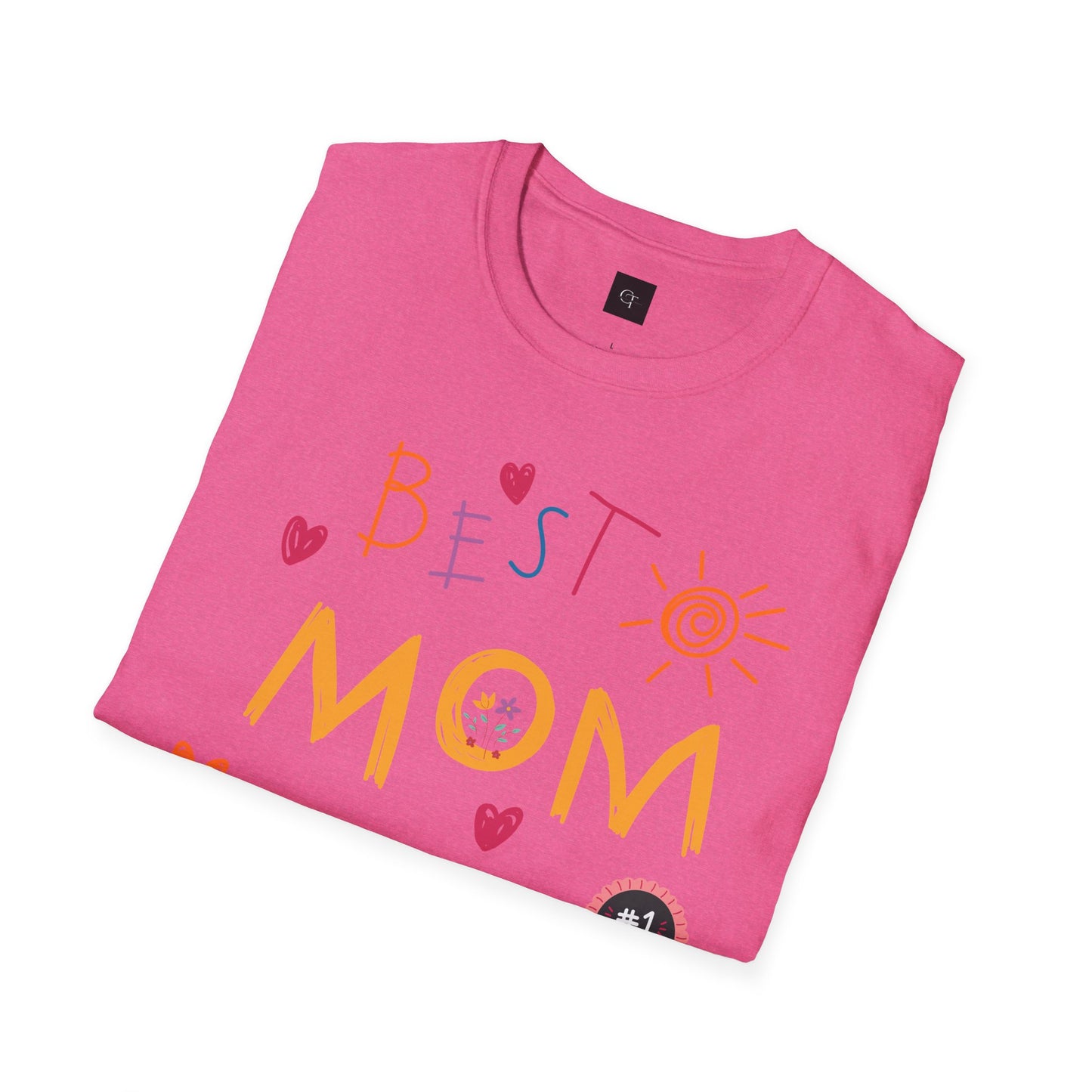 Best Mom Ever; Soft style T-Shirt - Perfect Gift for Mother's Day