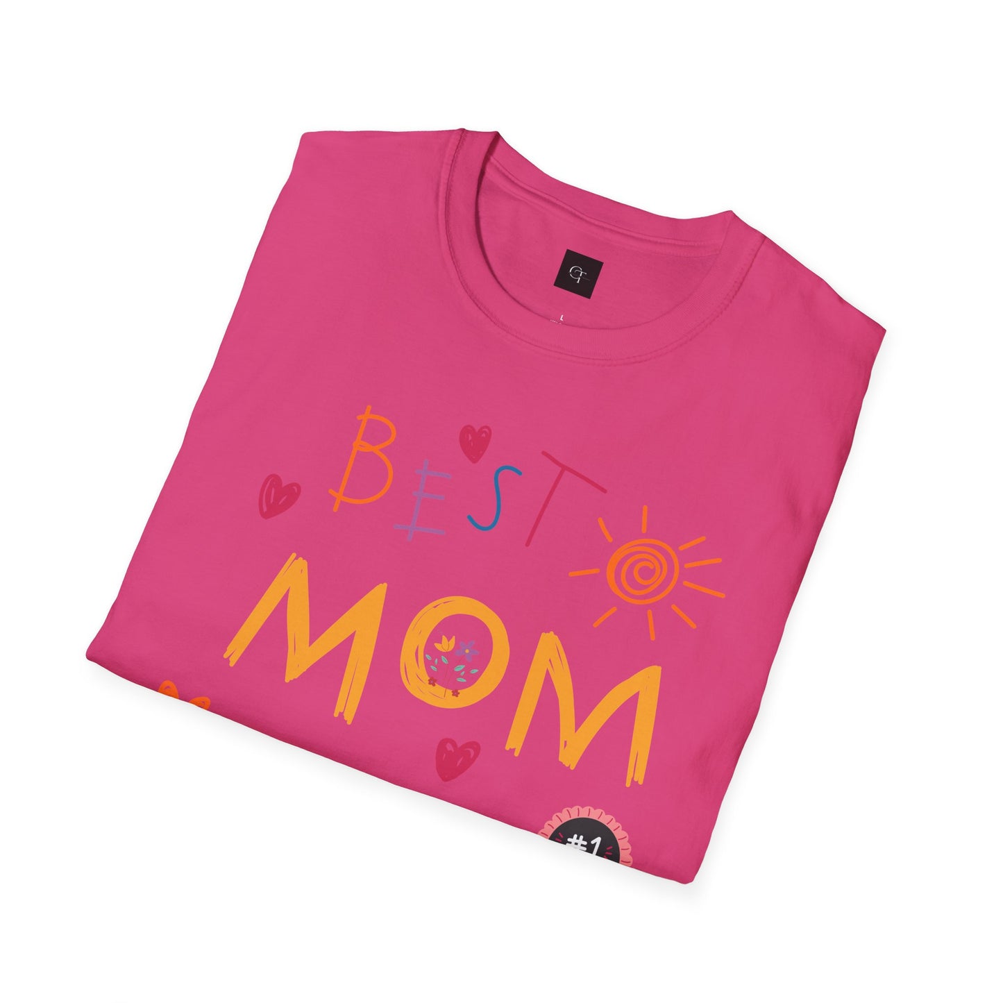 Best Mom Ever; Soft style T-Shirt - Perfect Gift for Mother's Day