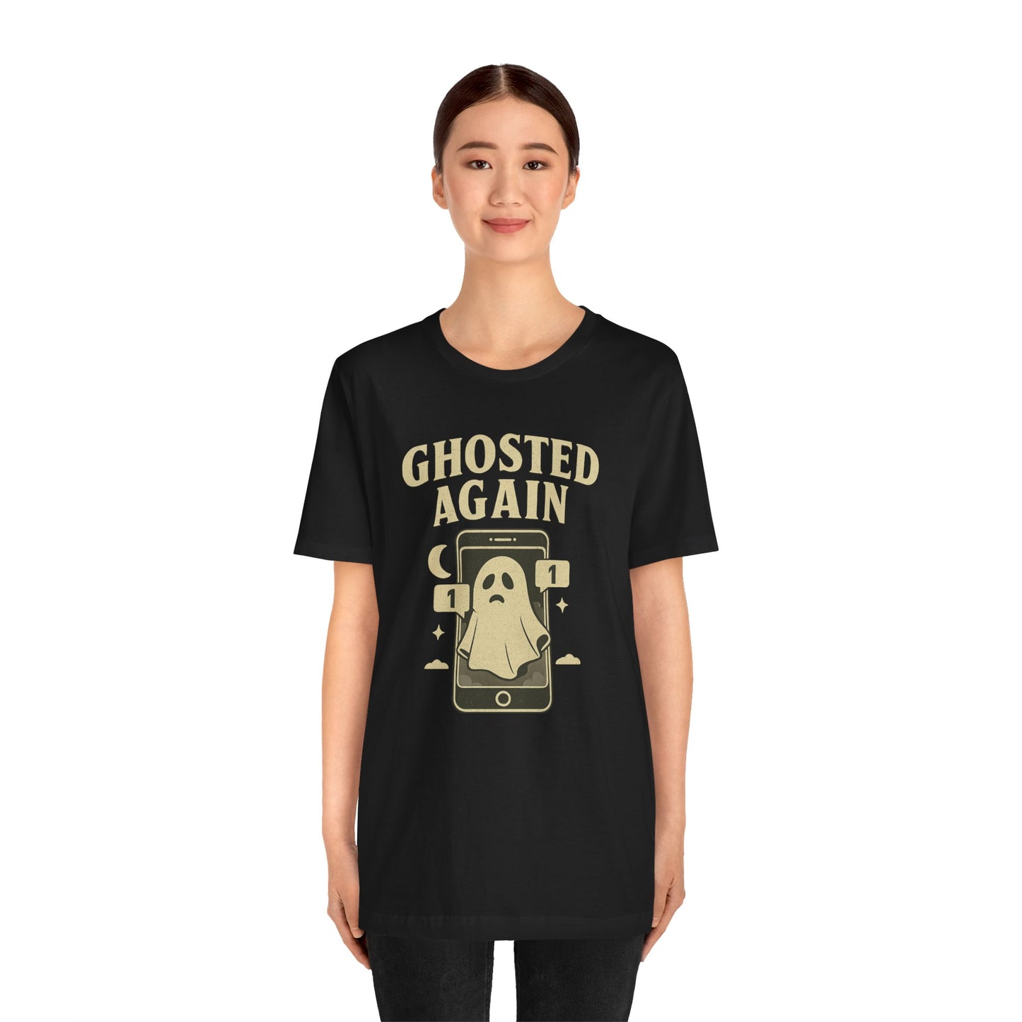Funny Ghosted Again Tee, Unisex T-Shirt, Casual Wear, Halloween Apparel, Gift for Friends, Trendy Graphic Tee