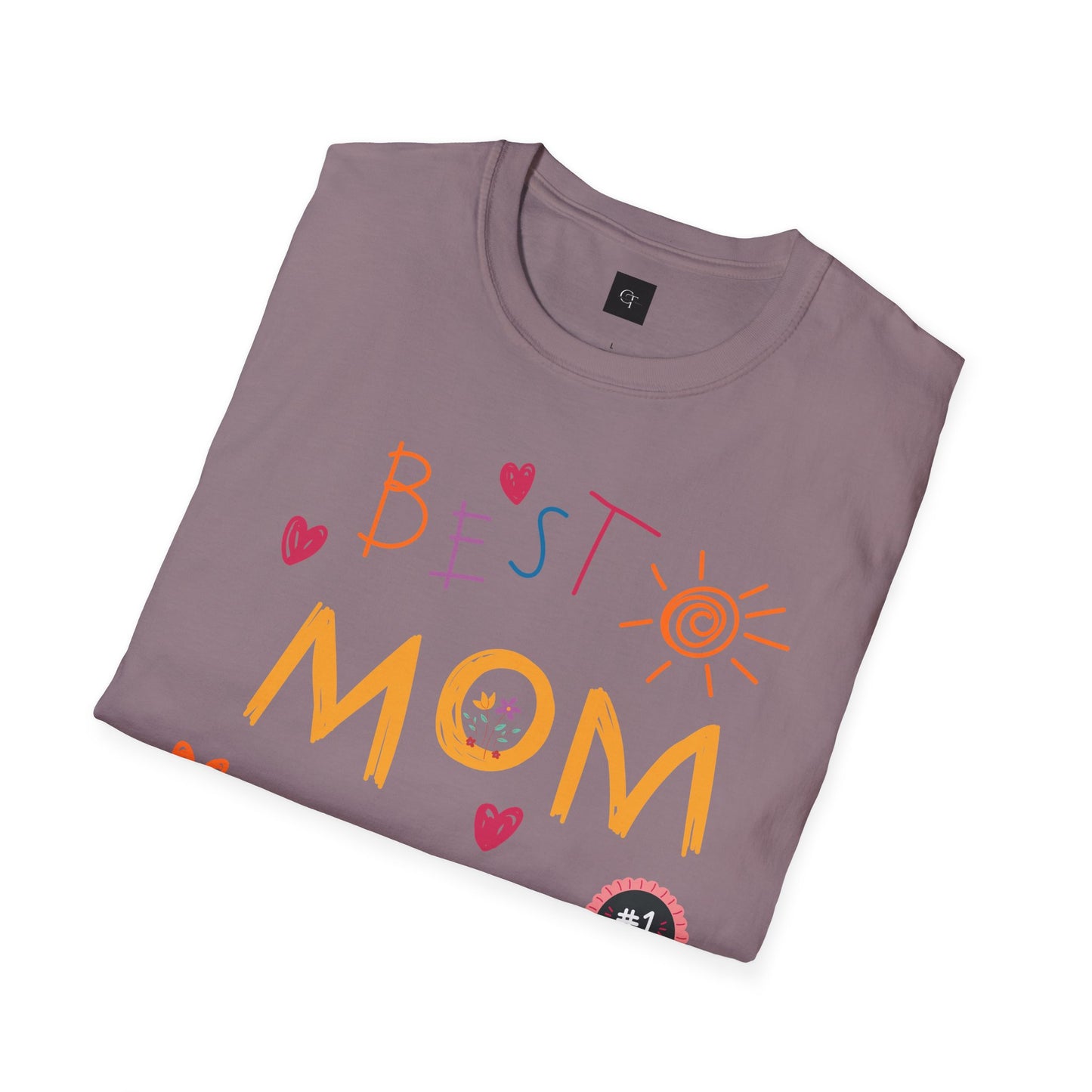 Best Mom Ever; Soft style T-Shirt - Perfect Gift for Mother's Day