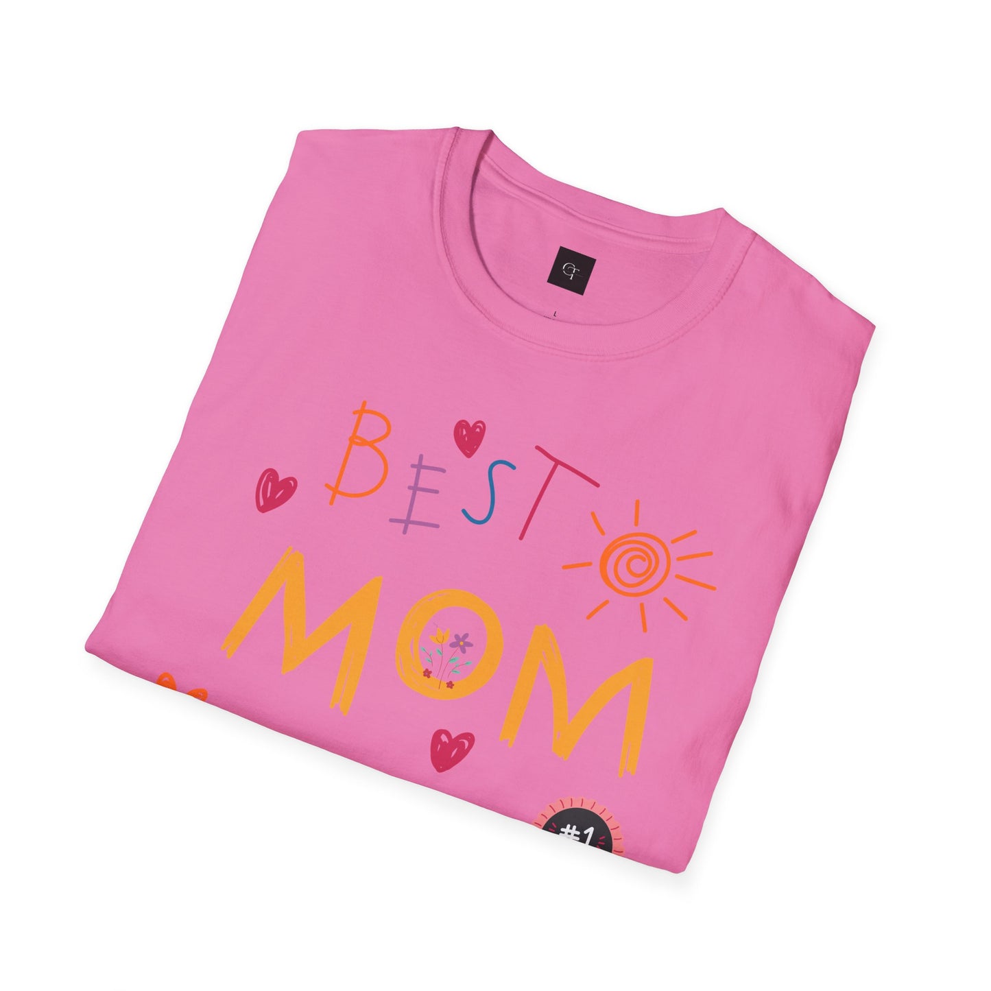Best Mom Ever; Soft style T-Shirt - Perfect Gift for Mother's Day