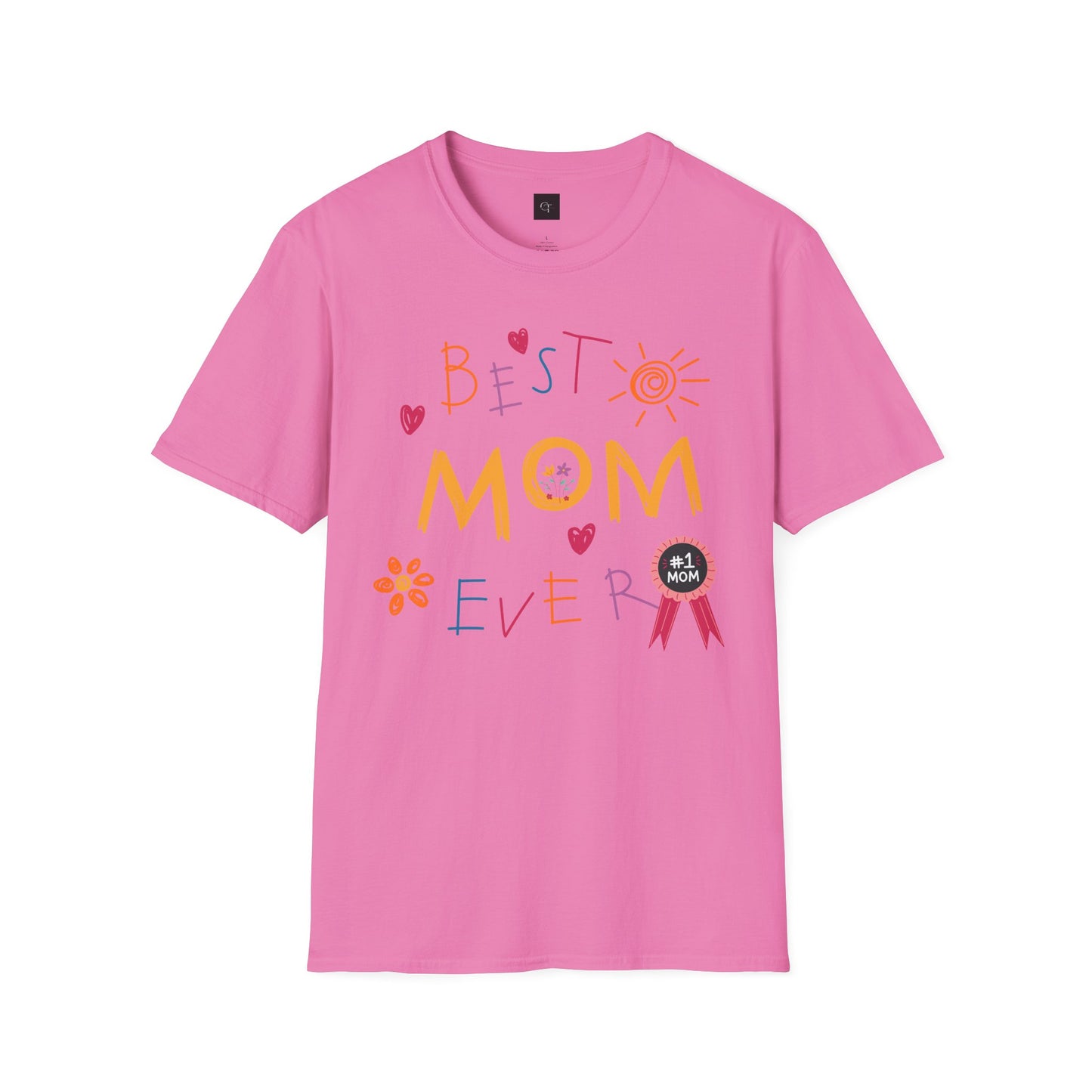 Best Mom Ever; Soft style T-Shirt - Perfect Gift for Mother's Day