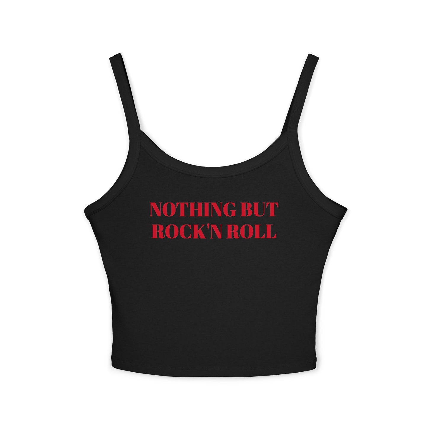 Rock'n Roll Crop Tank - "Nothing But Rock'n Roll" Women's Spaghetti Strap Top