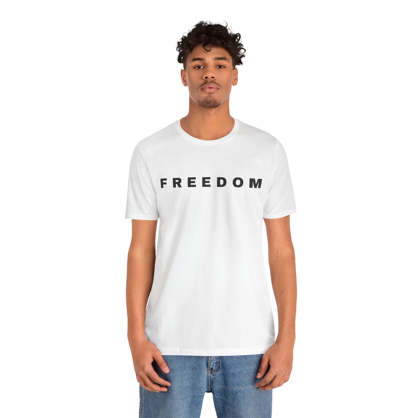 Freedom Statement Shirt