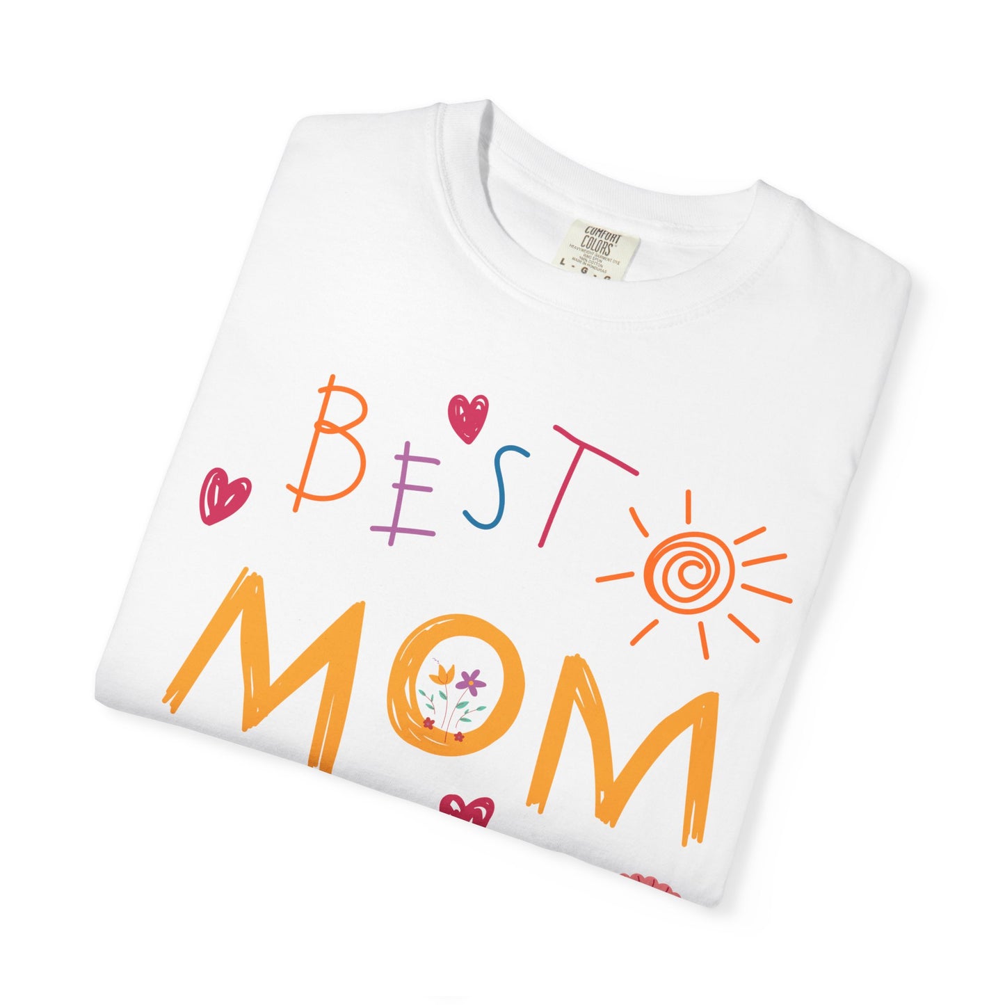 Best Mom Ever T-Shirt — "Best Mom Ever" Mother's Day Gift Tee