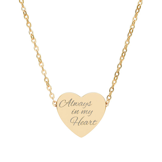 Engraved Heart Necklace — "Always in My Heart"