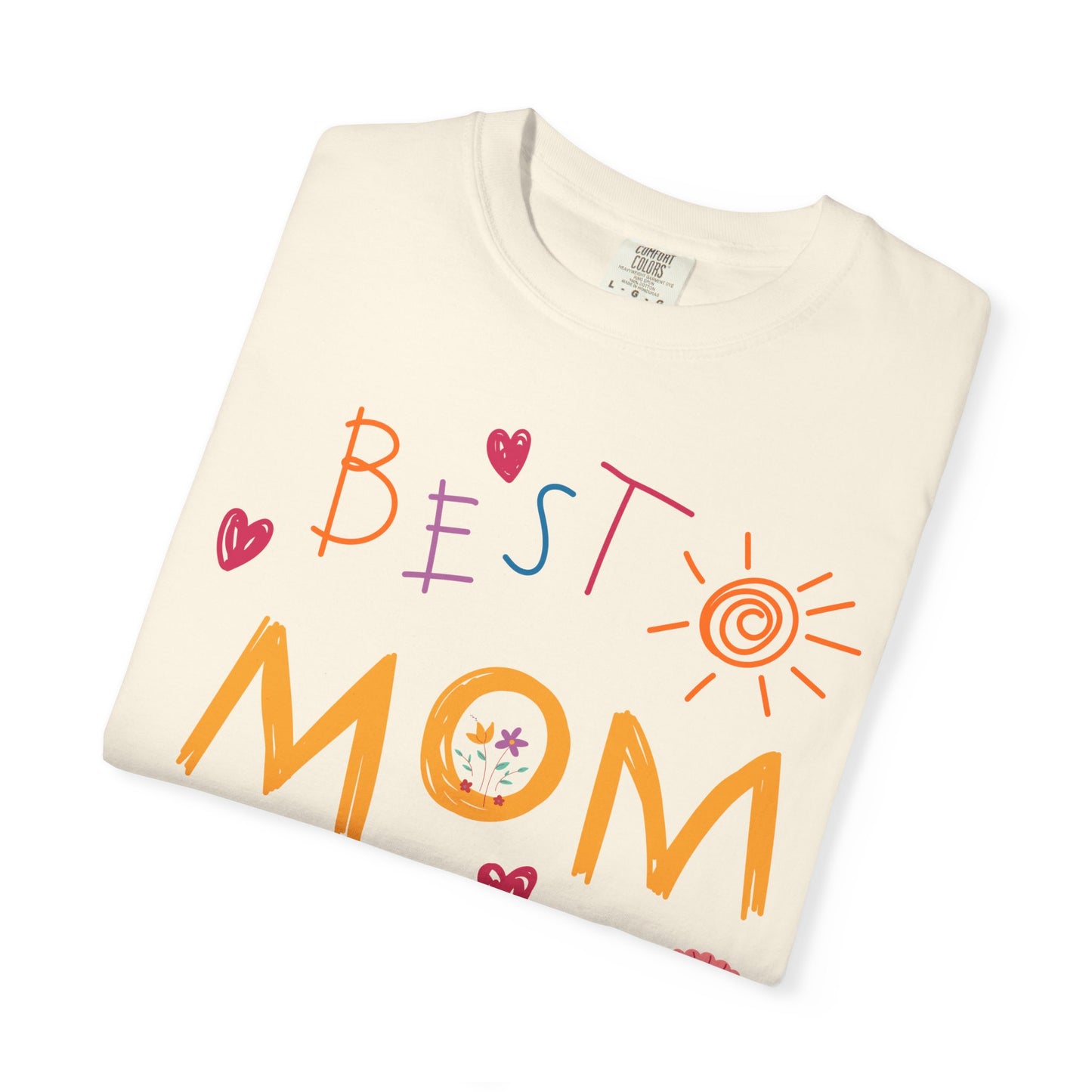 Best Mom Ever T-Shirt — "Best Mom Ever" Mother's Day Gift Tee