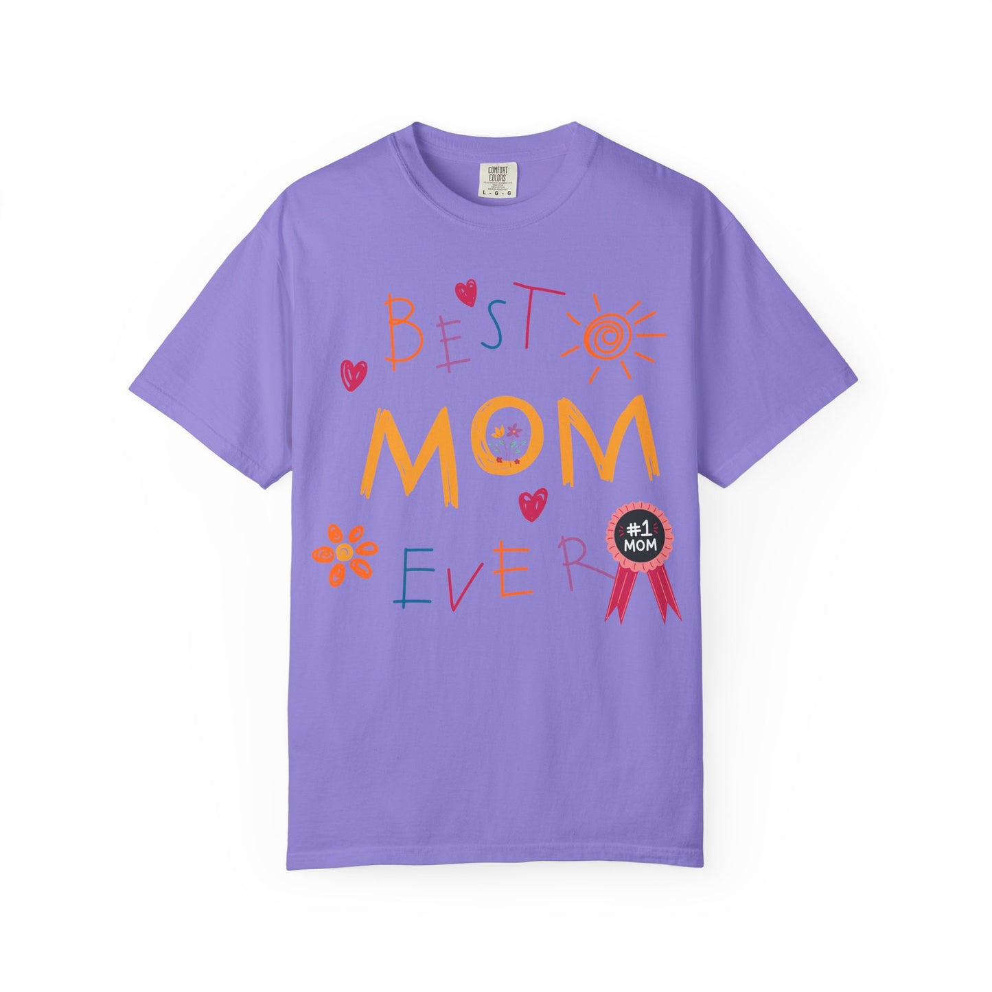 Best Mom Ever T-Shirt — "Best Mom Ever" Mother's Day Gift Tee